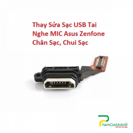 Thay Sửa Sạc USB Tai Nghe MIC Asus Zenfone Max Pro M1 Chân Sạc, Chui Sạc Lấy Liền